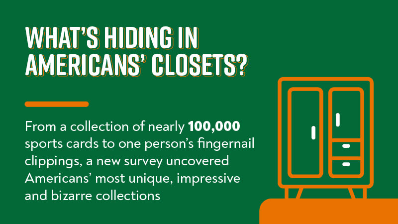 From a collection of nearly 100,000 sports cards to one person's fingernail clippings, a new survey uncovered Americans' most unique, impressive and bizarre collections.